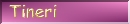 Tineri